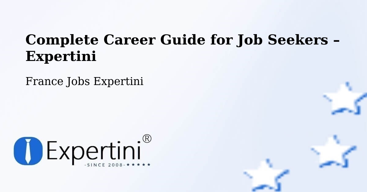 Career Guide for Job Seekers – Lieusaint - Lieusaint, France Jobs Expertini