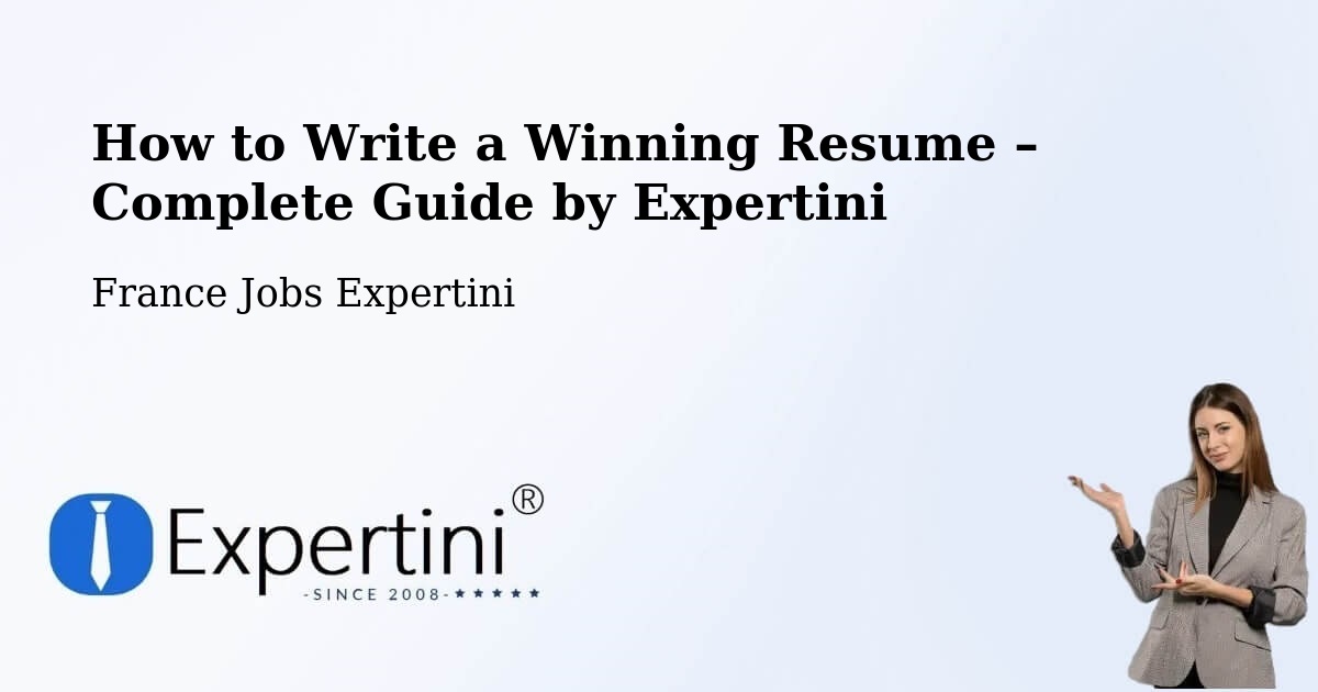 Resume Writing Guide for Job Seekers – Lieusaint - Lieusaint, France Jobs Expertini