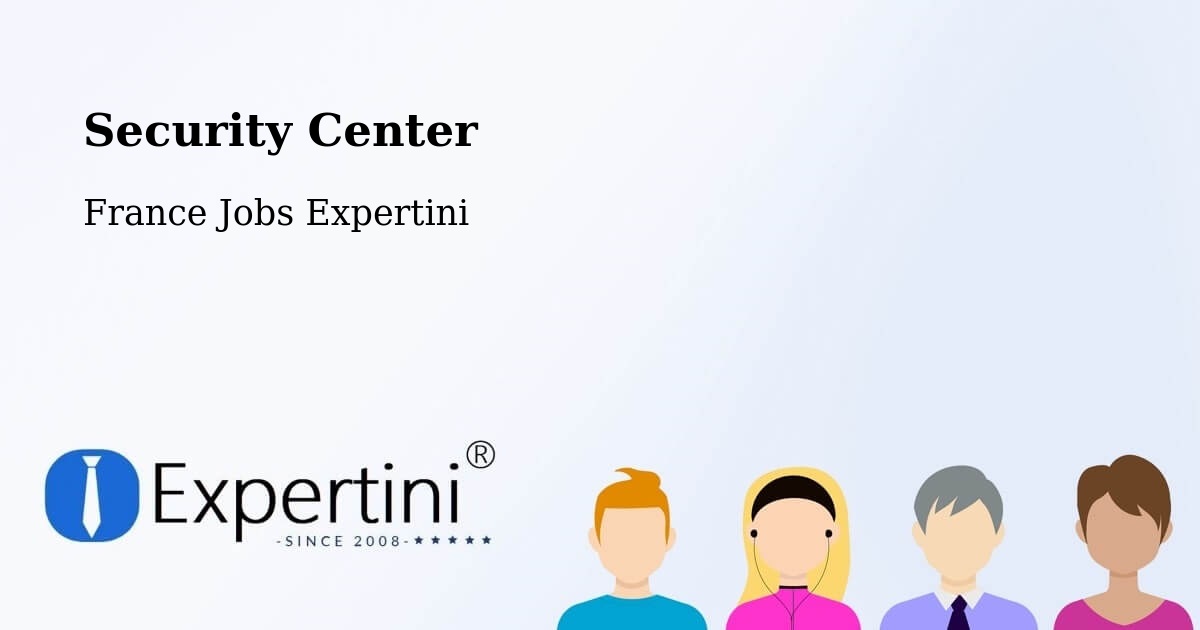 Security & Compliance – Lieusaint - France Jobs Expertini